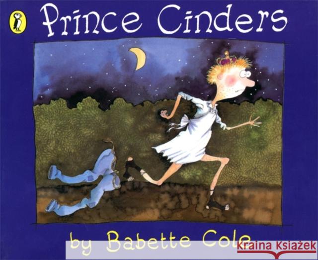 Prince Cinders Babette Cole 9780140555257 Penguin Random House Children's UK