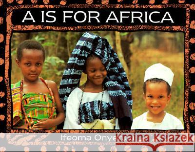A is for Africa Ifeoma Onyefulu 9780140562224 