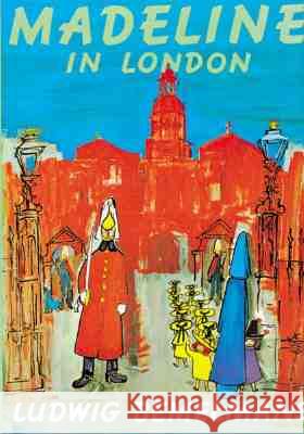 Madeline in London Ludwig Bemelmans Ludwig Bemelmans 9780140566499