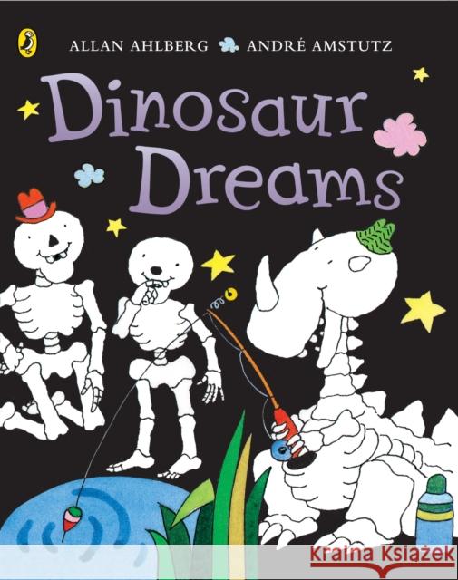 Funnybones: Dinosaur Dreams Allan Ahlberg 9780140566857 Penguin Random House Children's UK