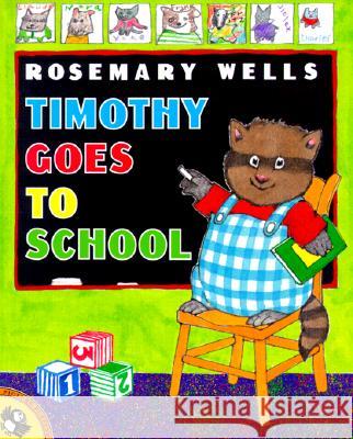 Timothy Goes to School Rosemary Wells 9780140567427 Puffin Books