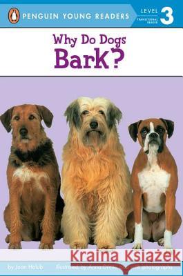 Why Do Dogs Bark? Joan Holub Anna DiVito 9780140567892 Puffin Books