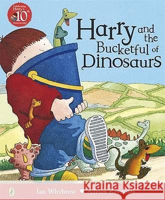 Harry and the Bucketful of Dinosaurs Ian Whybrow 9780140569803 Penguin Random House Children's UK