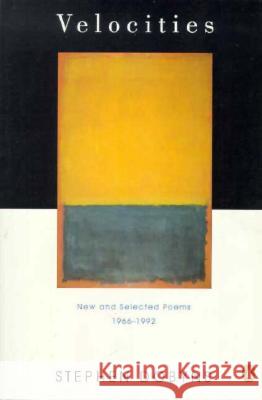 Velocities: New and Selected Poems 1966-1992 Dobyns, Stephen 9780140586510