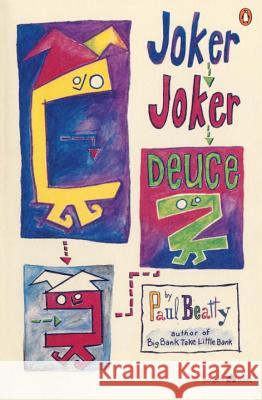 Joker, Joker, Deuce Paul Beatty 9780140587234 Penguin Adult Hc/Tr