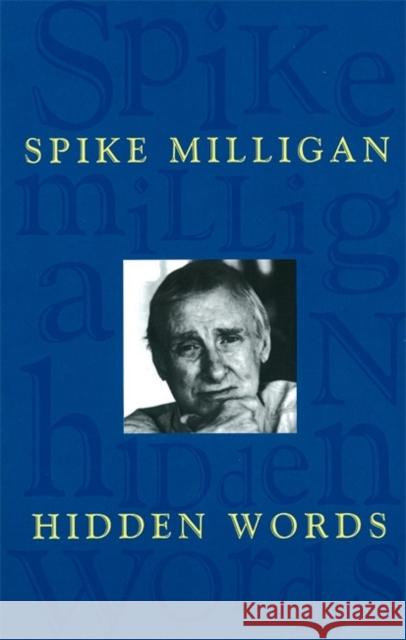 Hidden Words: Collected Poems Spike Milligan 9780140587883