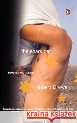 The Shark Net: Memories and Murder Robert Drewe 9780141001968 Penguin Books