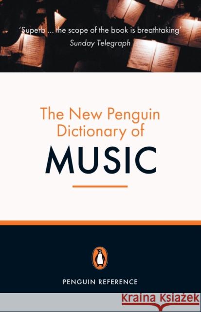 The New Penguin Dictionary of Music Paul Griffiths 9780141009254