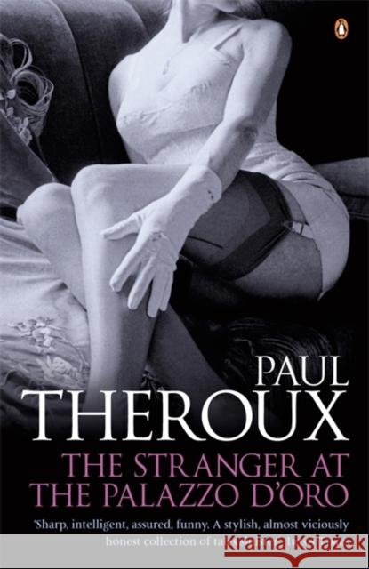 The Stranger at the Palazzo d'Oro Paul Theroux 9780141011127