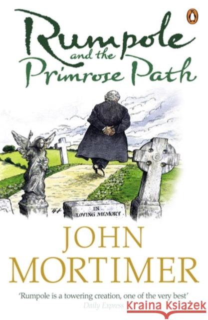 Rumpole and the Primrose Path John Mortimer 9780141011202 0