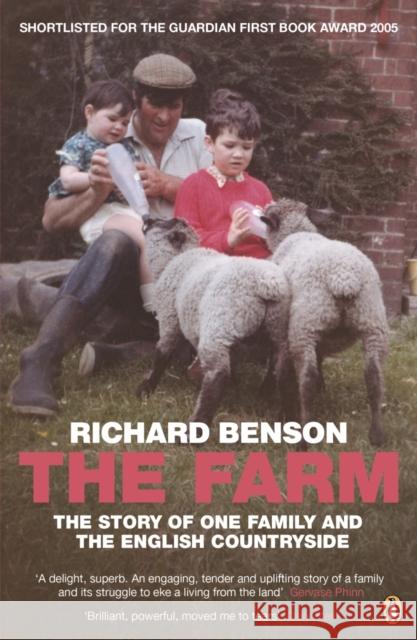 The Farm: The Story of One Family and the English Countryside Richard Benson 9780141012940