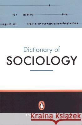 The Penguin Dictionary of Sociology Nicholas Abercrombie Stephen Hill Bryan S. Turner 9780141013756 Penguin Books
