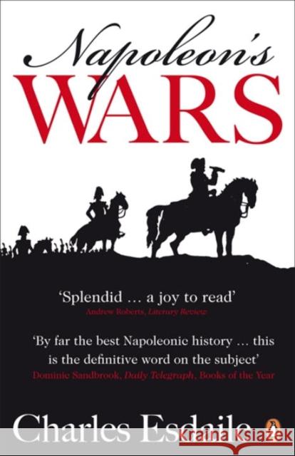 Napoleon's Wars: An International History, 1803-1815 Charles Esdaile 9780141014203 0