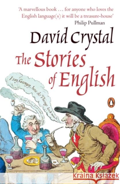 The Stories of English David Crystal 9780141015934 Penguin Books Ltd