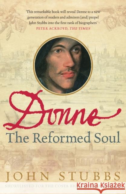 John Donne : The Reformed Soul John Stubbs 9780141017174