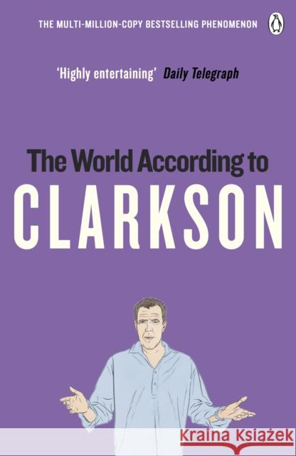 The World According to Clarkson: The World According to Clarkson Volume 1 Clarkson Jeremy 9780141017891 0