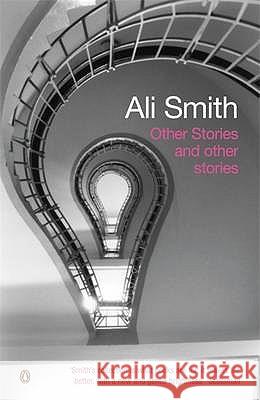 Other Stories and Other Stories Ali Smith 9780141018010 0
