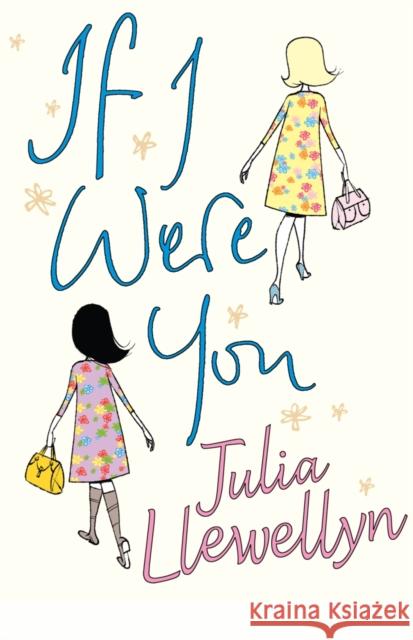 If I Were You Julia Llewellyn 9780141018256