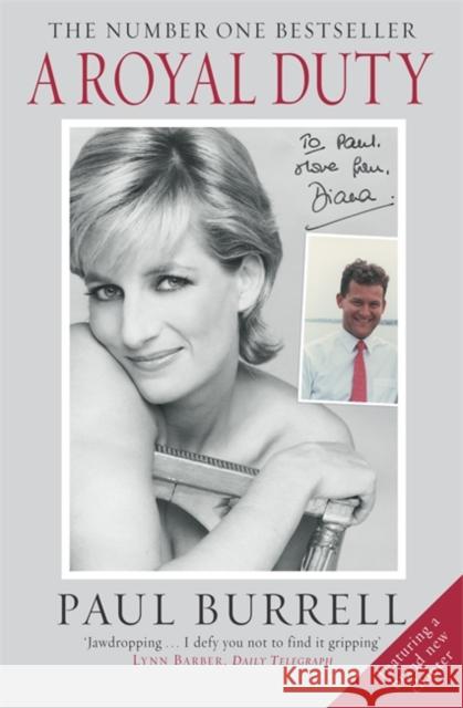 A Royal Duty: The poignant and remarkable untold story of the Princess of Wales Paul Burrell 9780141018287 Penguin Books Ltd