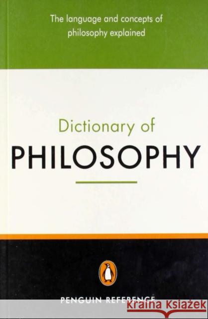 The Penguin Dictionary of Philosophy  9780141018409 Penguin Books Ltd