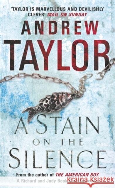 A Stain on the Silence Andrew Taylor 9780141018607