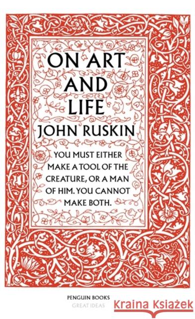 On Art and Life Ruskin John 9780141018959 Penguin Books Ltd
