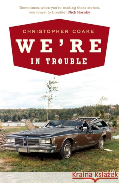 We're In Trouble Christopher Coake 9780141019253