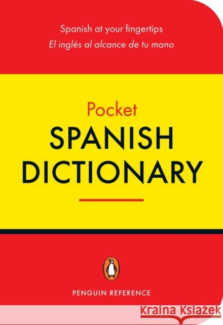 The Penguin Pocket Spanish Dictionary: Spanish at Your Fingertips Riquelme-Beneyto, Josephine 9780141020457 0