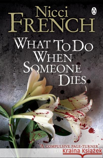 What to Do When Someone Dies Nicci French 9780141020921 PENGUIN UK