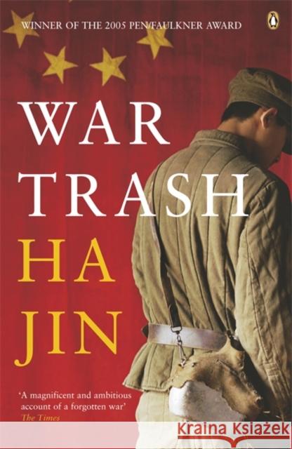 War Trash Ha Jin 9780141023960 Penguin Books Ltd