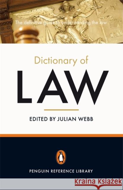 The Penguin Dictionary of Law Julian Webb, Julian Webb 9780141027272 Penguin Books Ltd