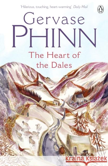 The Heart of the Dales Gervase Phinn 9780141027678 Penguin Books Ltd