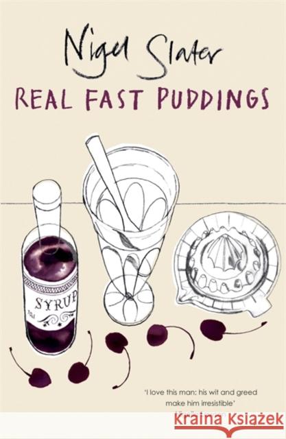 Real Fast Puddings Nigel Slater 9780141029511 Penguin Books Ltd