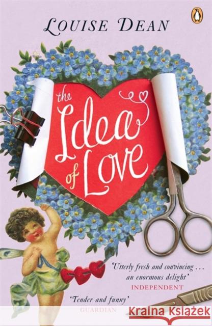 The Idea of Love Louise Dean 9780141030593 PENGUIN BOOKS LTD