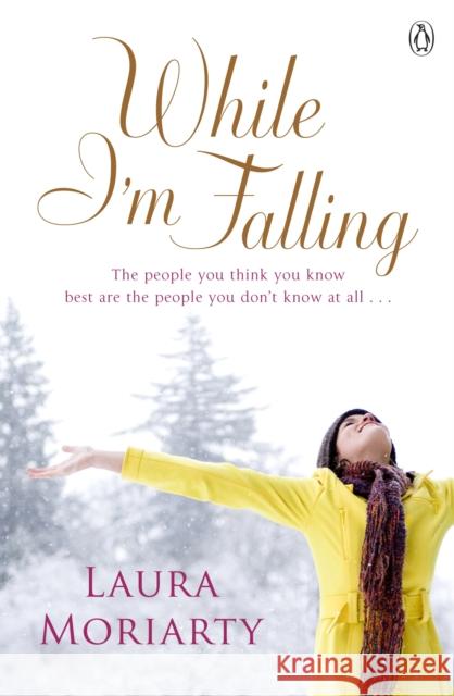 While I'm Falling Laura Moriarty 9780141031545