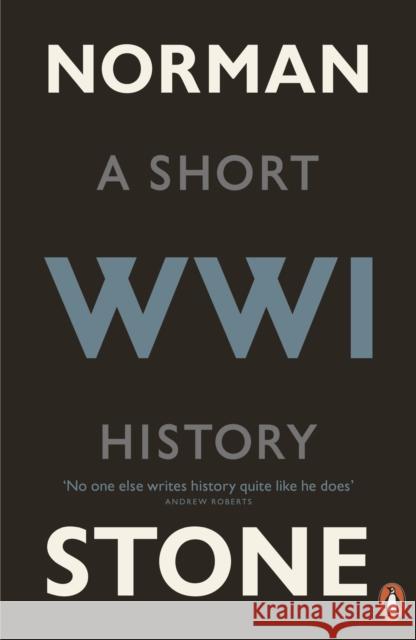 World War One: A Short History Norman Stone 9780141031569 0