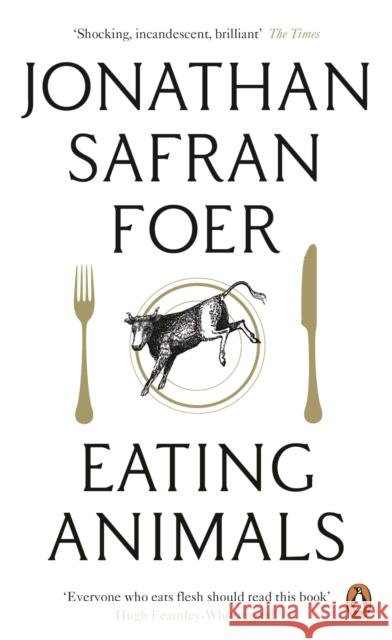 Eating Animals Jonathan Safran Foer 9780141031934 Penguin Books Ltd