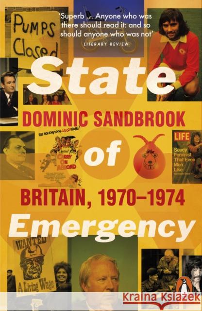 State of Emergency: Britain, 1970-1974 Dominic Sandbrook 9780141032153 Penguin Books Ltd