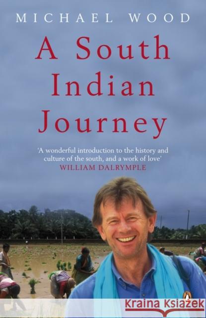 A South Indian Journey : The Smile of Murugan Michael Wood 9780141032672