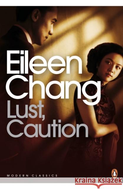 Lust, Caution Eileen Chang 9780141034386