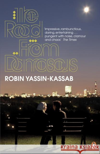 The Road from Damascus Robin Yassin-Kassab 9780141035642