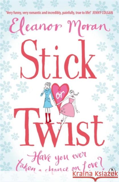 Stick Or Twist Eleanor Moran 9780141036465