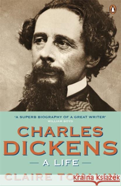 Charles Dickens: A Life Claire Tomalin 9780141036939