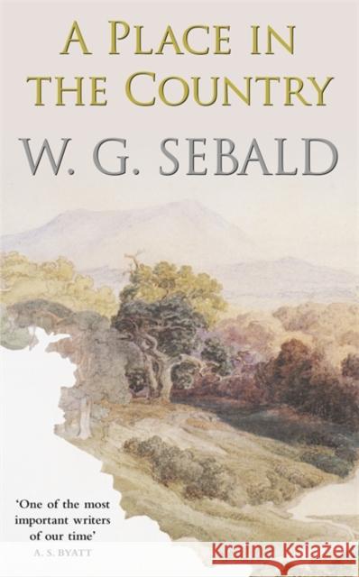 A Place in the Country W. G. Sebald 9780141037011