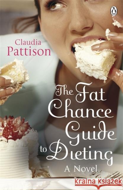 The Fat Chance Guide to Dieting Claudia Pattison 9780141037066