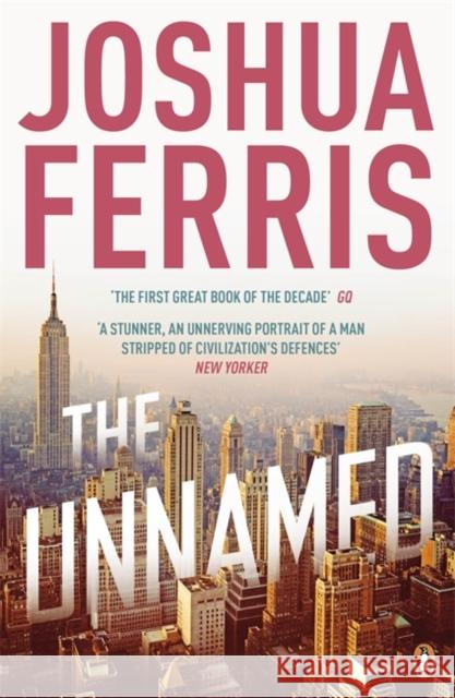 The Unnamed Joshua Ferris 9780141037240 PENGUIN GROUP