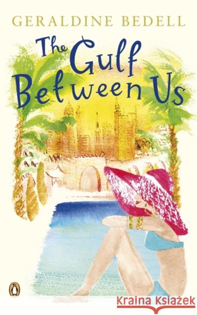 The Gulf Between Us Geraldine Bedell 9780141038605