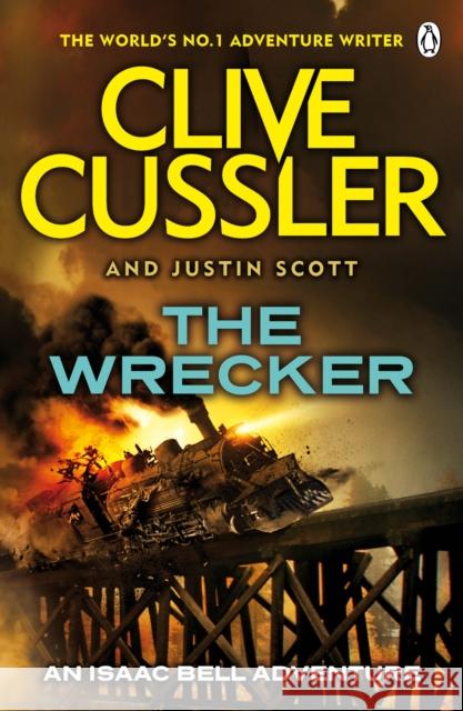 The Wrecker: Isaac Bell #2 Clive Cussler 9780141038889 Penguin Books Ltd
