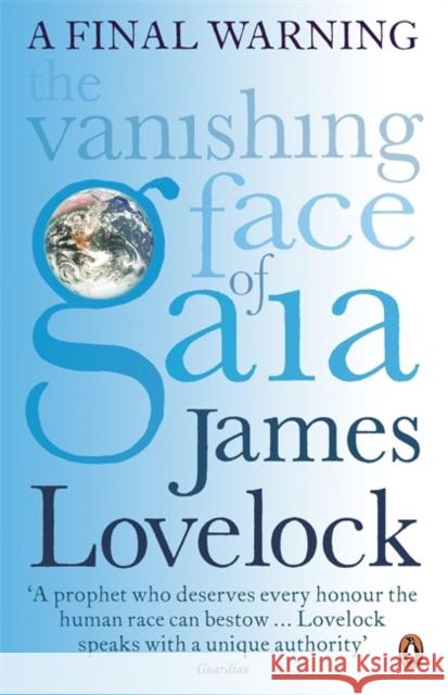 The Vanishing Face of Gaia: A Final Warning James Lovelock 9780141039251