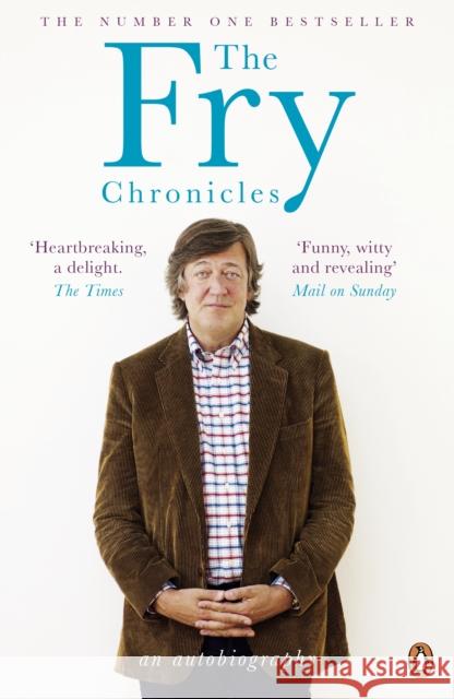 The Fry Chronicles Stephen Fry 9780141039800 Penguin Books Ltd
